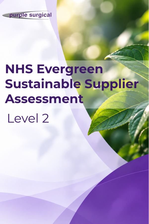 Purple Surgical completes NHS Evergreen Sustainable Supplier Assessment